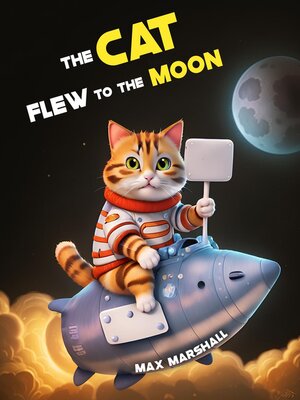 cover image of The Cat Flew to the Moon